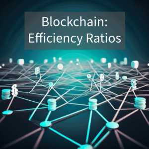 This description focuses on the concept of blockchain efficiency ratios.