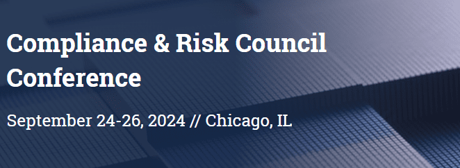 Compliance & Risk Council Conference in Chicago
